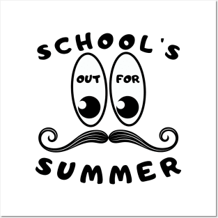 SCHOOL'S OUT FOR SUMMER Posters and Art